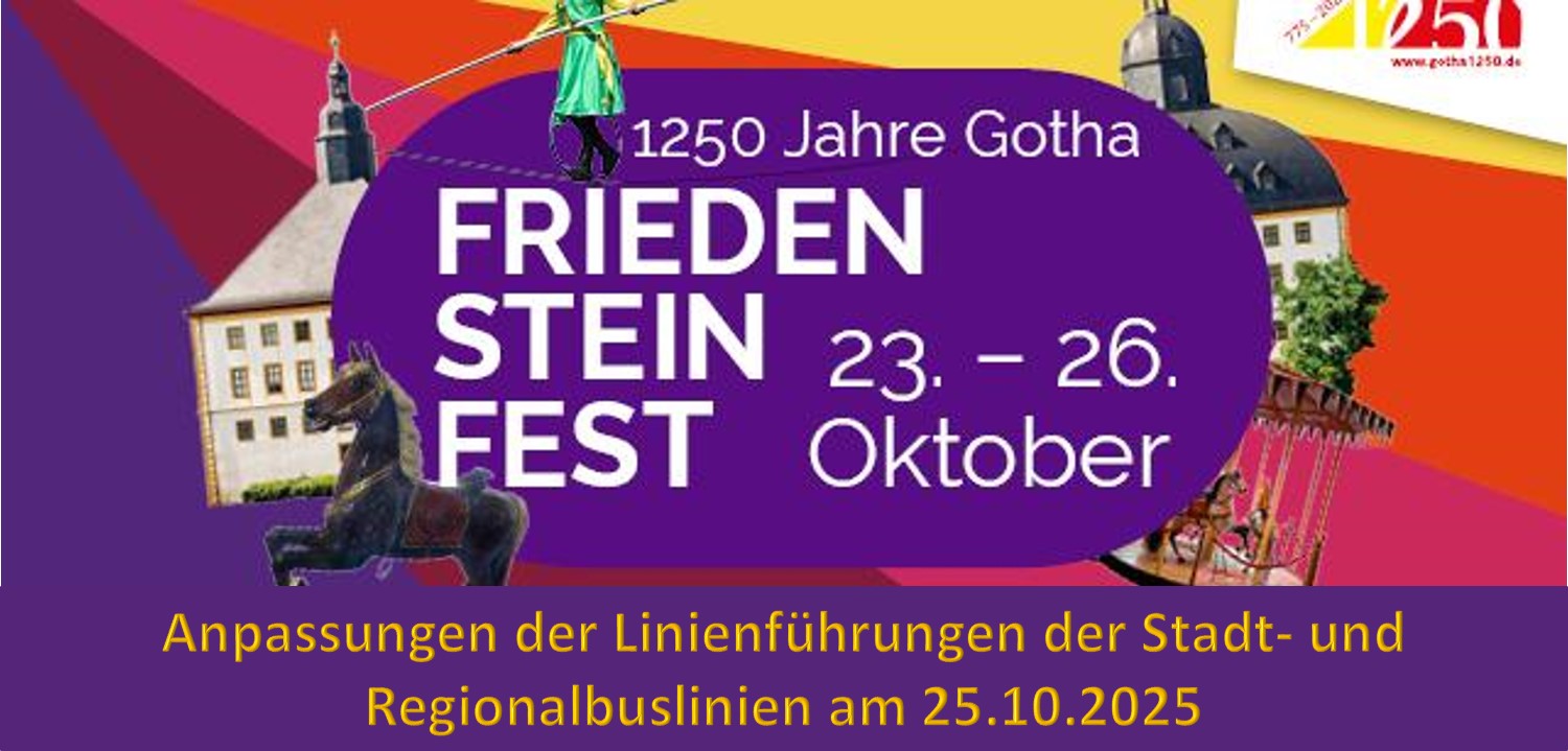 Friedenstein Fest - 1250 Jahre Gotha - Anpassungen im Linienverkehr